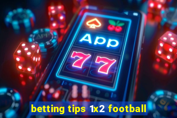 betting tips 1x2 football