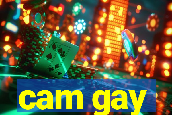 cam gay