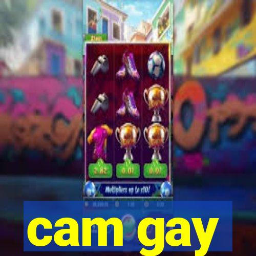 cam gay