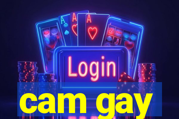 cam gay