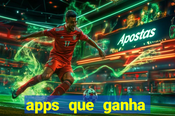 apps que ganha dinheiro jogando