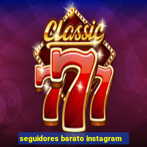 seguidores barato instagram