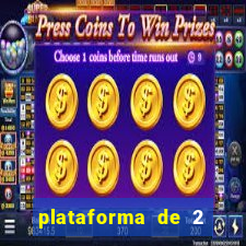 plataforma de 2 reais cassino