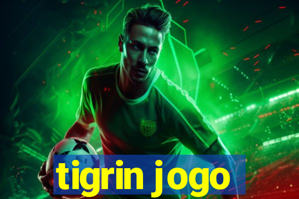 tigrin jogo