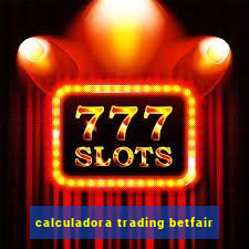 calculadora trading betfair