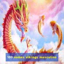 100 nomes vikings masculino