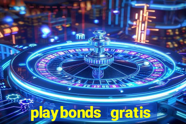 playbonds gratis jogar bingo silverball