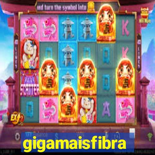 gigamaisfibra