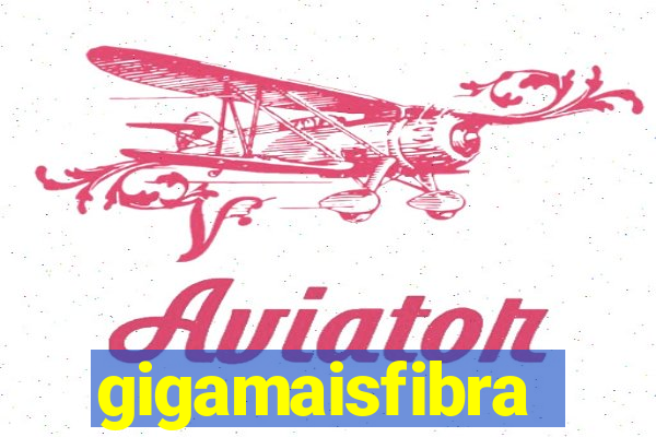 gigamaisfibra