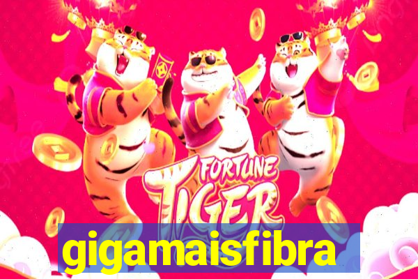 gigamaisfibra