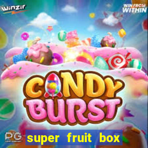 super fruit box codes 2024