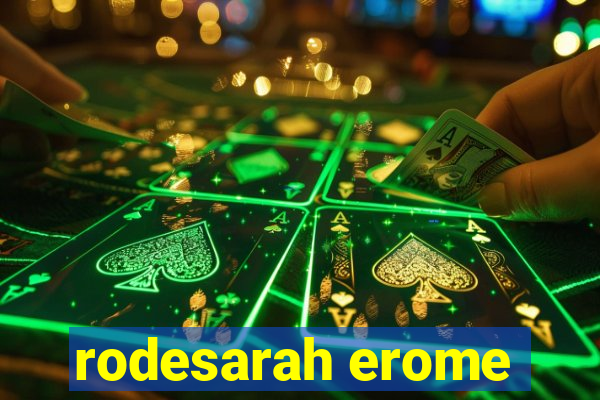 rodesarah erome