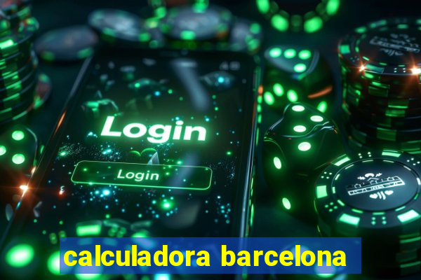 calculadora barcelona