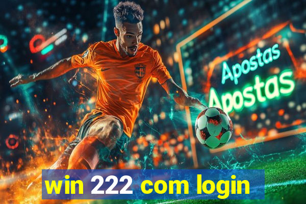 win 222 com login