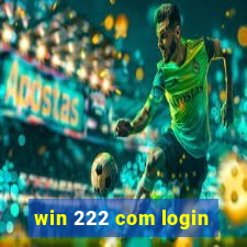 win 222 com login