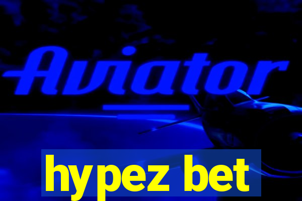 hypez bet