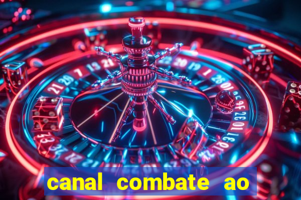 canal combate ao vivo online, multicanais