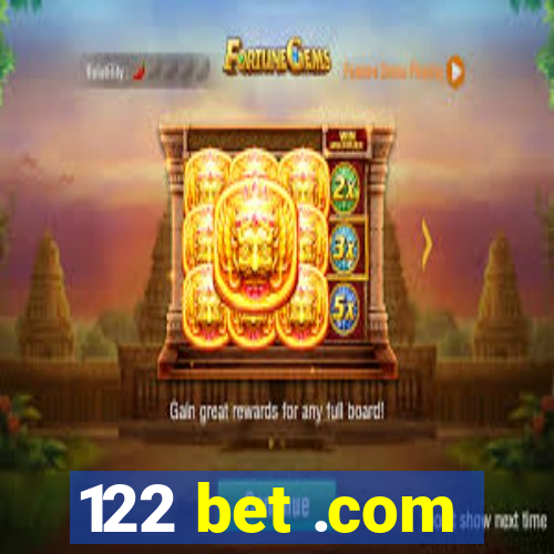 122 bet .com