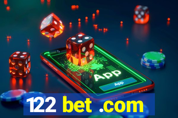 122 bet .com