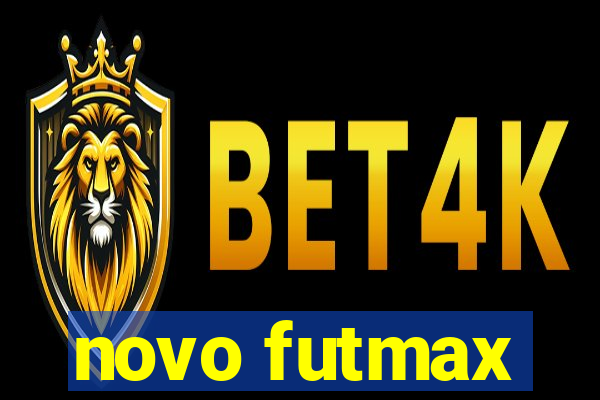 novo futmax