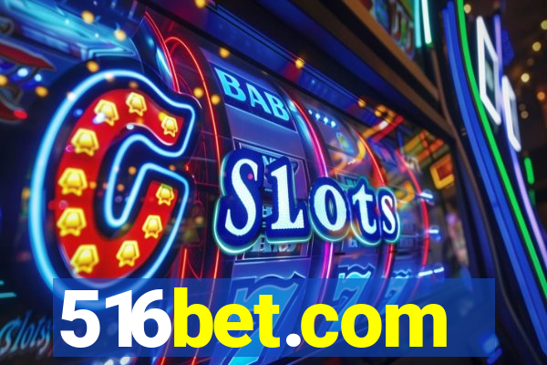 516bet.com