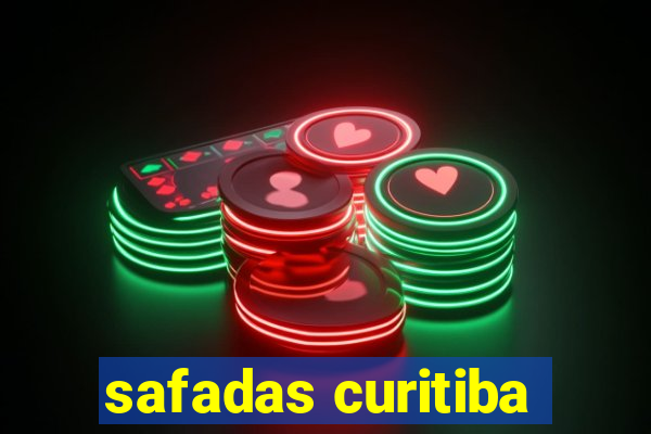 safadas curitiba