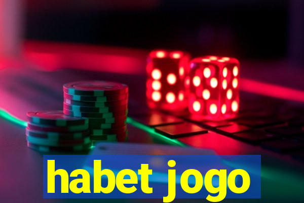 habet jogo