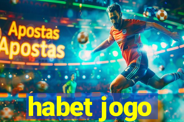 habet jogo