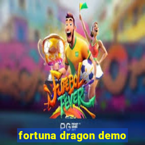 fortuna dragon demo