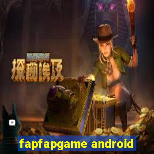 fapfapgame android