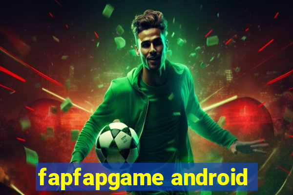 fapfapgame android