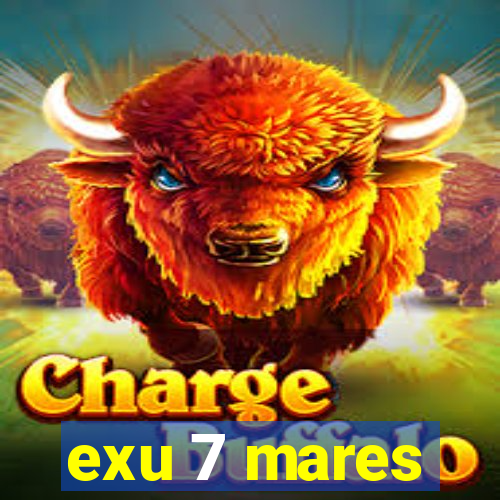 exu 7 mares