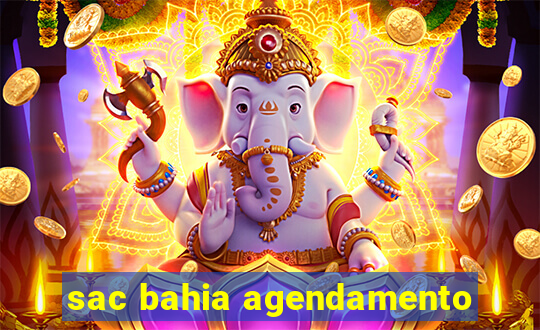 sac bahia agendamento