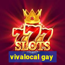 vivalocal gay