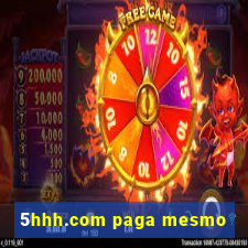 5hhh.com paga mesmo