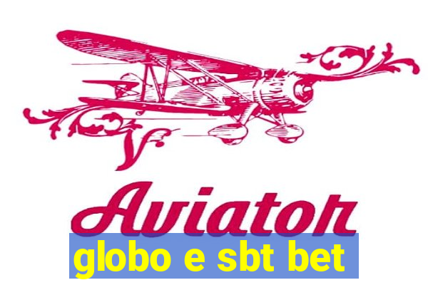 globo e sbt bet