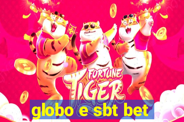 globo e sbt bet