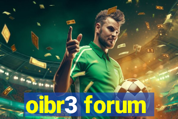 oibr3 forum