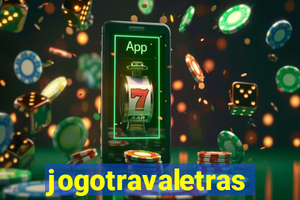 jogotravaletras