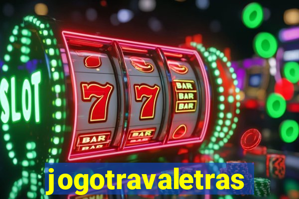 jogotravaletras