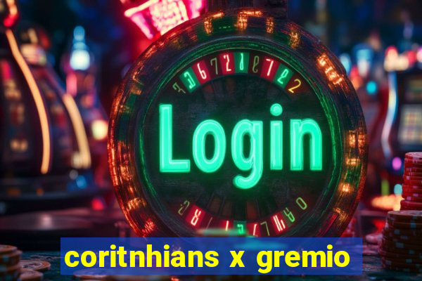 coritnhians x gremio