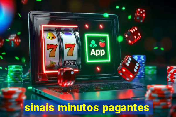 sinais minutos pagantes