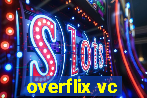 overflix vc