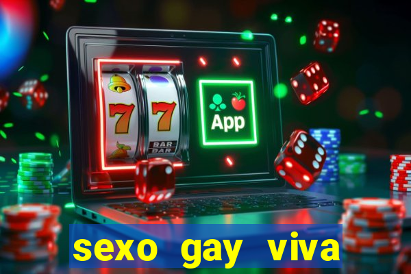 sexo gay viva local santos