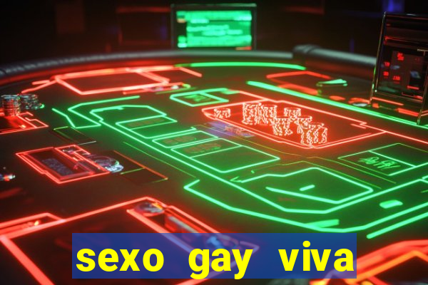 sexo gay viva local santos