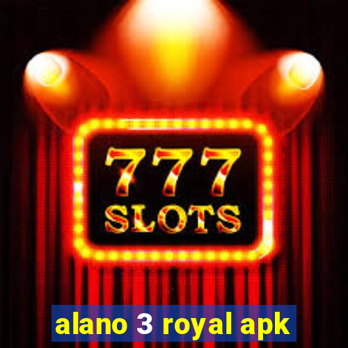 alano 3 royal apk