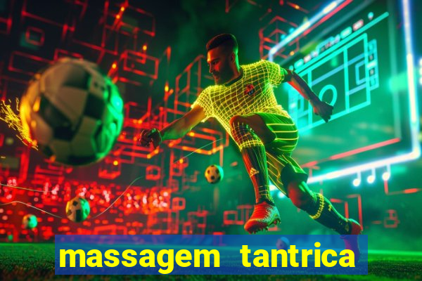 massagem tantrica cabo frio