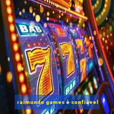 raimundo games é confiável