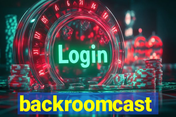 backroomcast