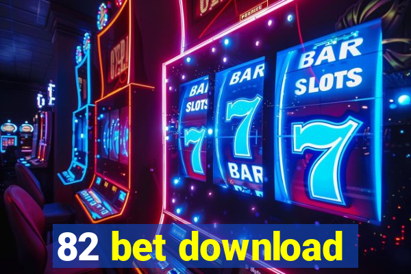 82 bet download